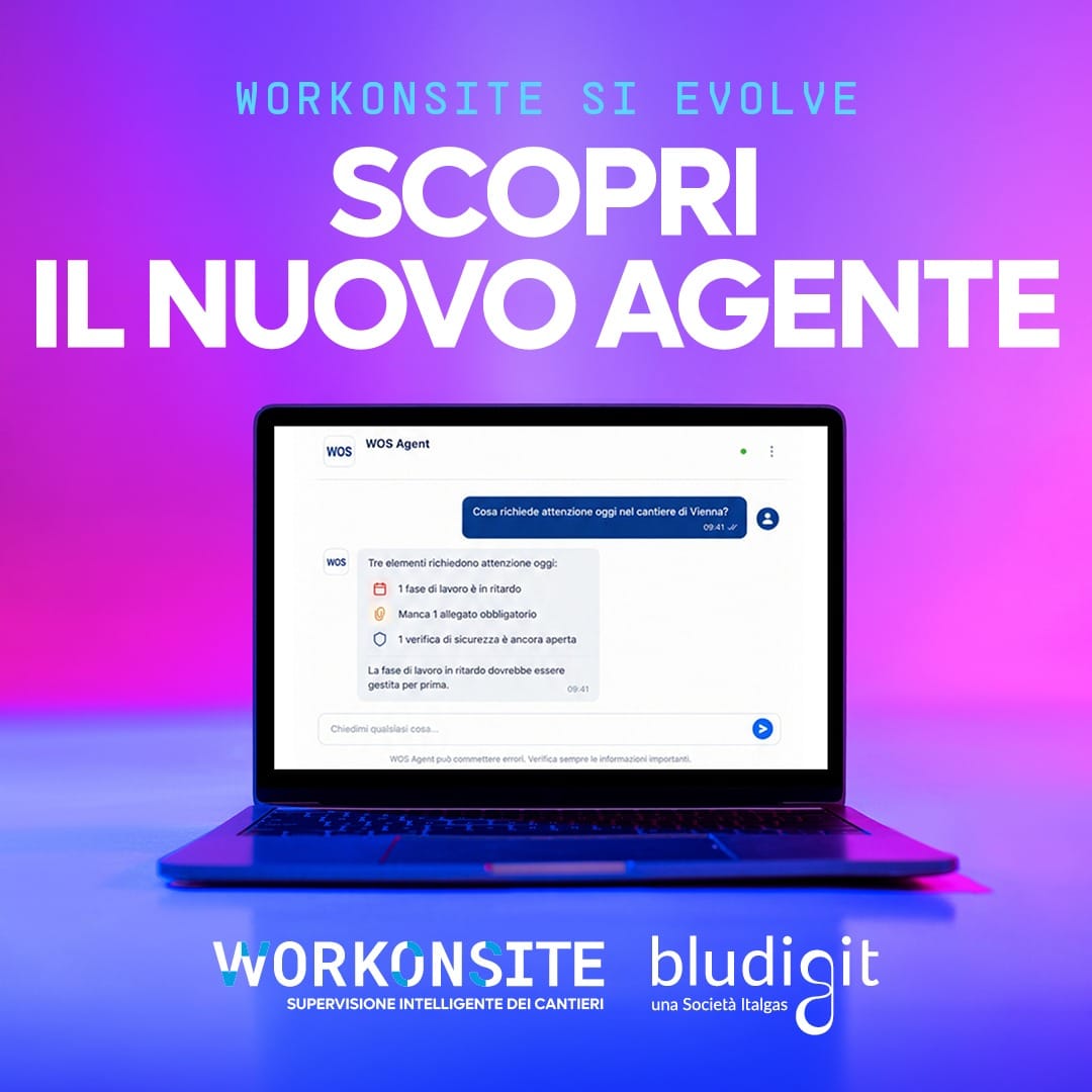Arriva l’Agent di WorkOnSite: un nuovo modo di interagire con la piattaforma